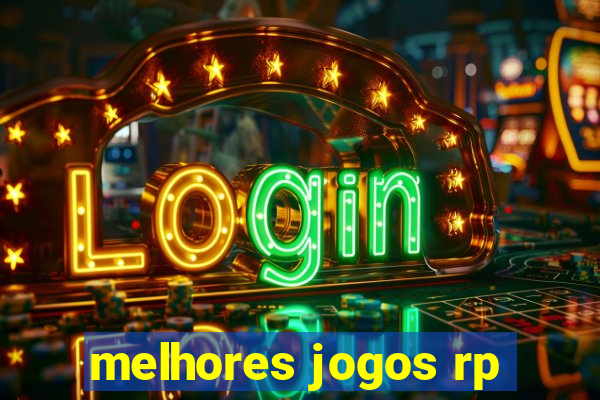 melhores jogos rp